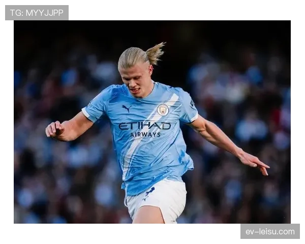 哈兰德连续四场俱乐部赛事未进球,遭遇加盟曼城以来最长球荒 哈兰德连续四场俱乐部赛事未进球,遭遇加盟曼城以来最长球荒